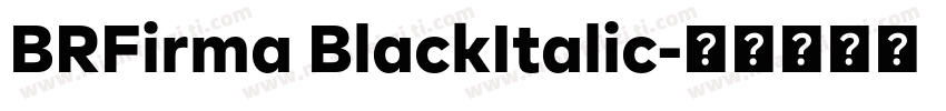 BRFirma BlackItalic字体转换